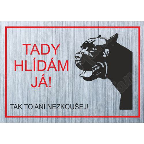 Výstražná tabulka - Tady hlídám já - Pitbul