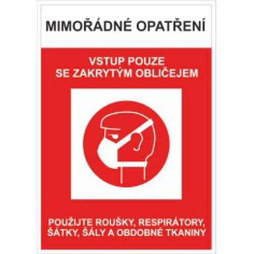 Mimořádné opatření, Vstup pouze se zakrytým obličejem,  420 x 297 mm, A3