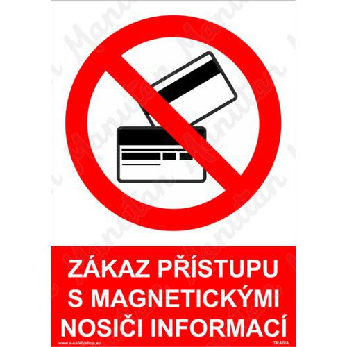 Zkaz pstupu s magnetickmi nosii informac, plast 297 x 420