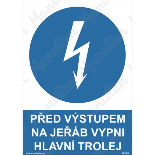 Ped vstupem na jeb vypni hlavn trolej, samolepka 210 x 297